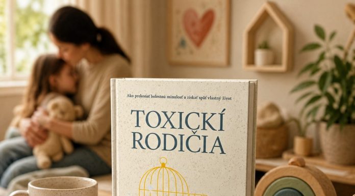 Nie ste zodpovední za svoje detstvo, ani za rodičov. Silná kniha Toxickí rodičia